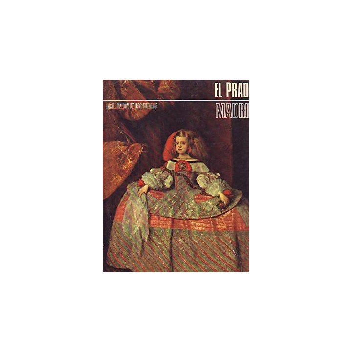 ENCICLOPEDIA DE LOS MUSEOS. MADRID: EL PRADO.